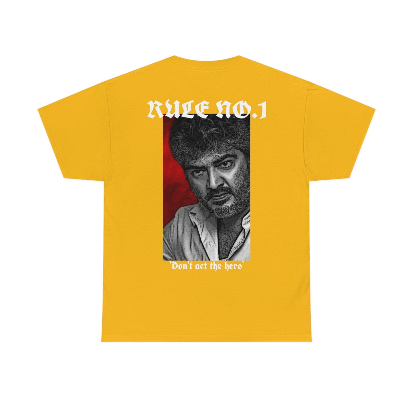 Thala Ajith 'AK' t-shirt with Rule no 1 - Don't act the hero back print