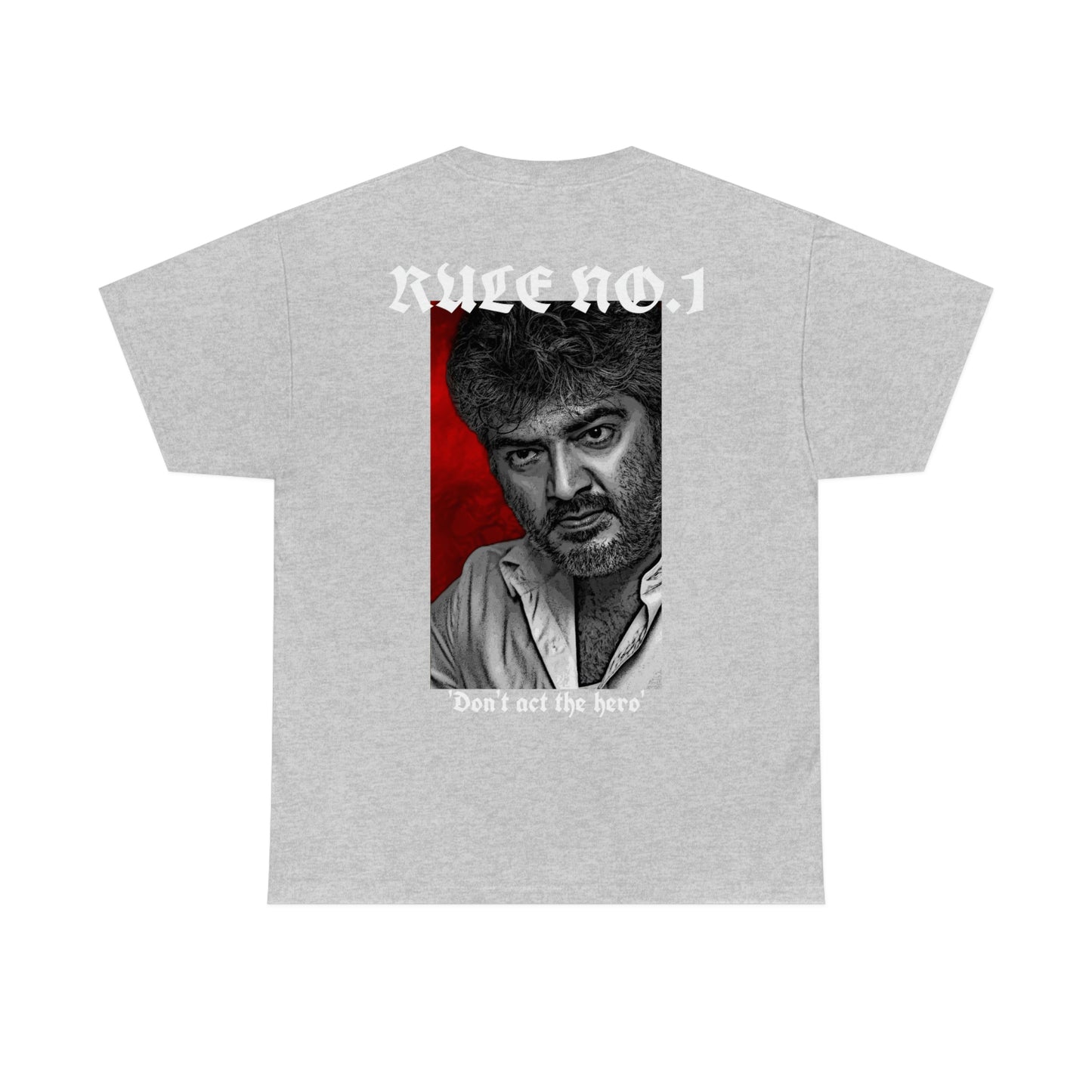 Thala Ajith 'AK' t-shirt with Rule no 1 - Don't act the hero back print